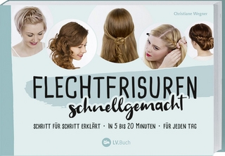 Flechtfrisuren schnellgemacht