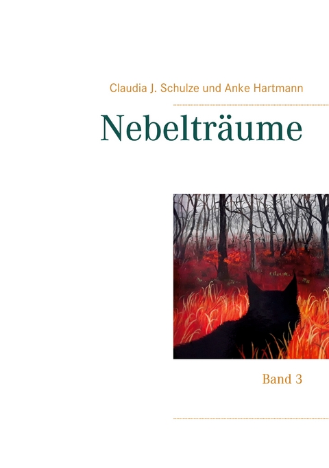 Nebeltr&auml;ume - Claudia J. Schulze, Anke Hartmann