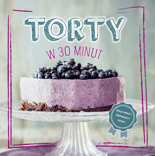Torty w 30 minut