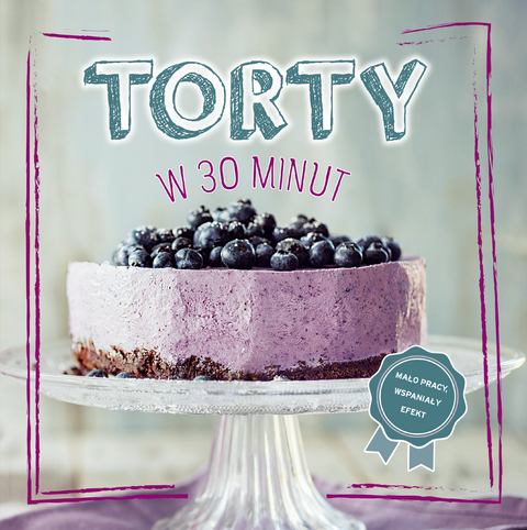 Torty w 30 minut