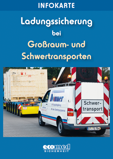 Infokarte Ladungssicherung Gro&szlig;raum- und Schwertransporte - Wolfgang Schlobohm