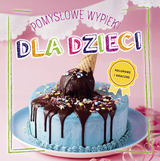 Pomyslowe wypieki dla dzieci