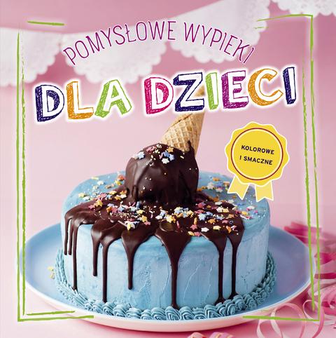 Pomyslowe wypieki dla dzieci
