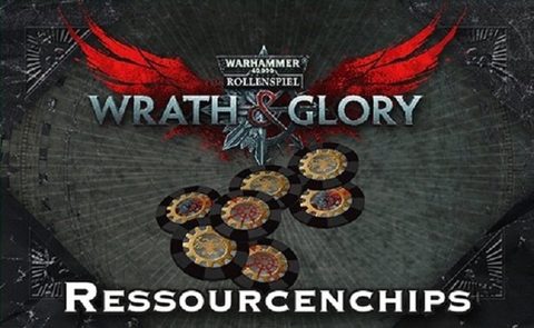 WH40K Wrath & Glory - Ressourcenchips - Ross Watson