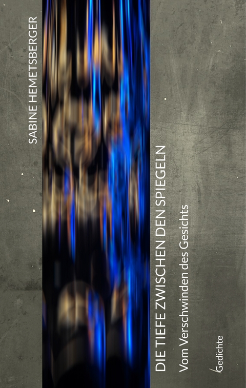 Die Tiefe zwischen den Spiegeln - Sabine Hemetsberger