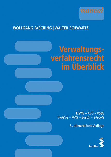 Verwaltungsverfahrensrecht im &Uuml;berblick - Wolfgang Fasching, Walter Schwartz