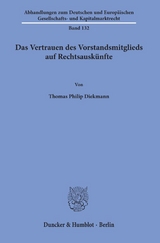 Das Vertrauen des Vorstandsmitglieds auf Rechtsausk&uuml;nfte. - Thomas Philip Diekmann