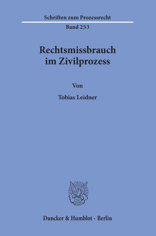Rechtsmissbrauch im Zivilprozess.