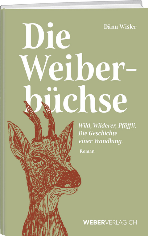 Die Weiberb&uuml;chse - D&auml;nu Wisler