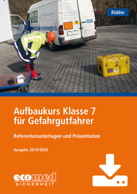Aufbaukurs Klasse 7 f&uuml;r Gefahrgutfahrer - Download - Klaus Ridder