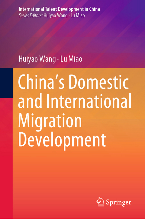 China&rsquo;s Domestic and International Migration Development - Huiyao Wang, Lu Miao