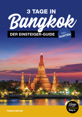 Bangkok Reiseführer für Einsteiger: 3 Tage in Bangkok
