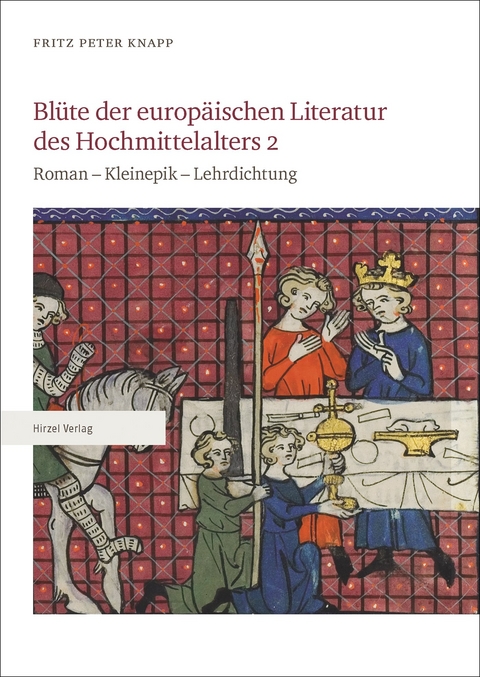 Bl&uuml;te der europ&auml;ischen Literatur des Hochmittelalters 2 - Fritz Peter Knapp