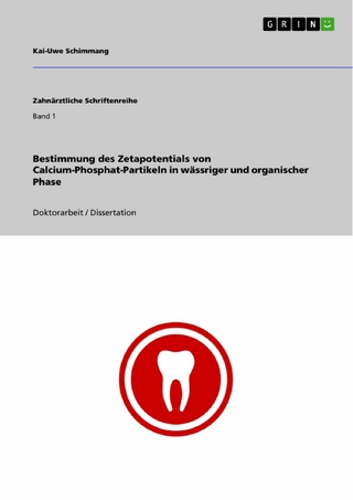 Bestimmung des Zetapotentials von Calcium-Phosphat-Partikeln in wässriger und organischer Phase