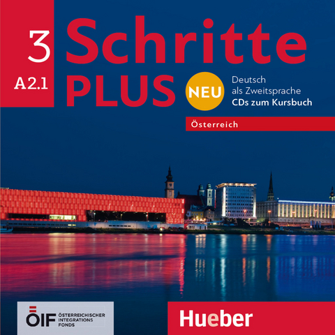 Schritte plus Neu 3 &ndash; &Ouml;sterreich - Daniela Niebisch, Sylvette Penning-Hiemstra, Angela Pude, Franz Specht