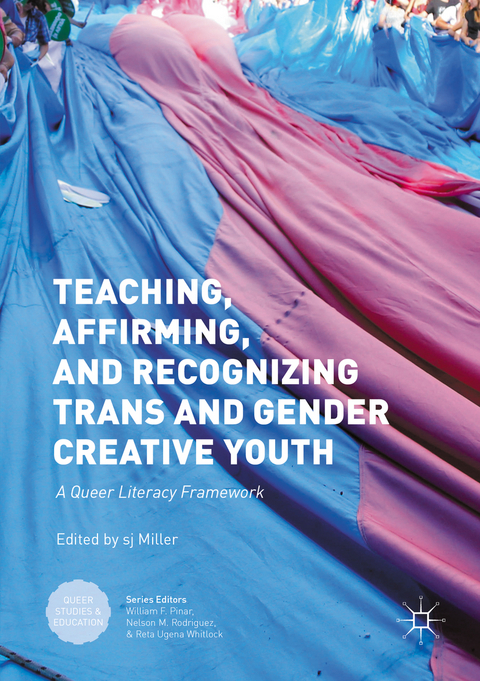 Teaching, Affirming, and Recognizing Trans and Gender Creative Youth - 