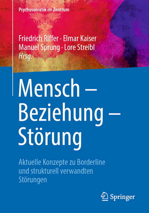 Mensch &ndash; Beziehung &ndash; St&ouml;rung - 