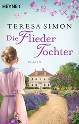 Die Fliedertochter - Teresa Simon