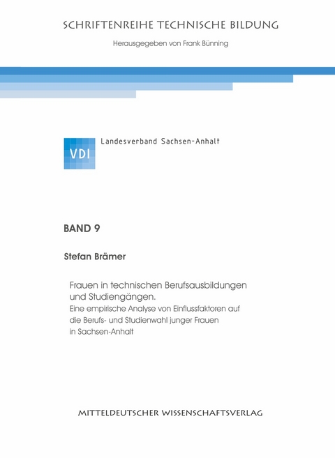 Frauen in technischen Berufsausbildungen und Studieng&auml;ngen. - Br&auml;mer Stefan