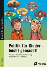 Politik f&uuml;r Kinder - leicht gemacht! - Christine Schub