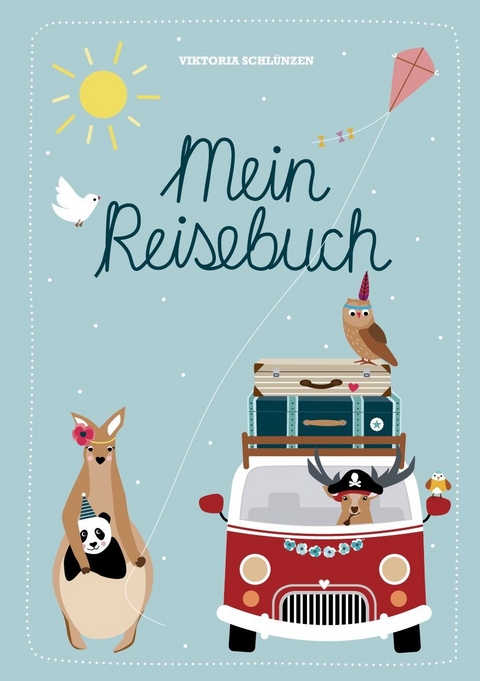 Mein Reisebuch - Viktoria Schl&uuml;nzen