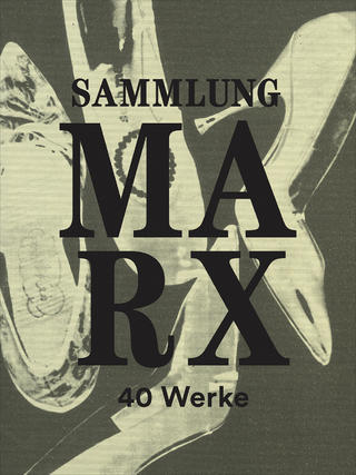 Sammlung Marx – 40 Werke