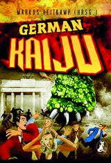 German Kaiju - Tom Daut, Thomas Heidemann, Hanna Nolden, Markus Heitkamp, Markus Kastenholz, Finley "Gun" McKinley, Torsten Scheib, Wolfgang Schroeder, Simona Turini, Thomas Williams, Christian von Aster