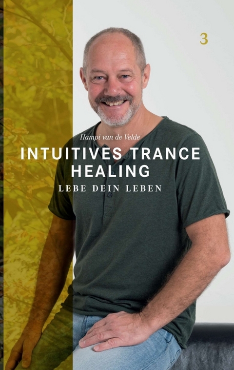 Intuitives Trance Healing - Hampi van de Velde