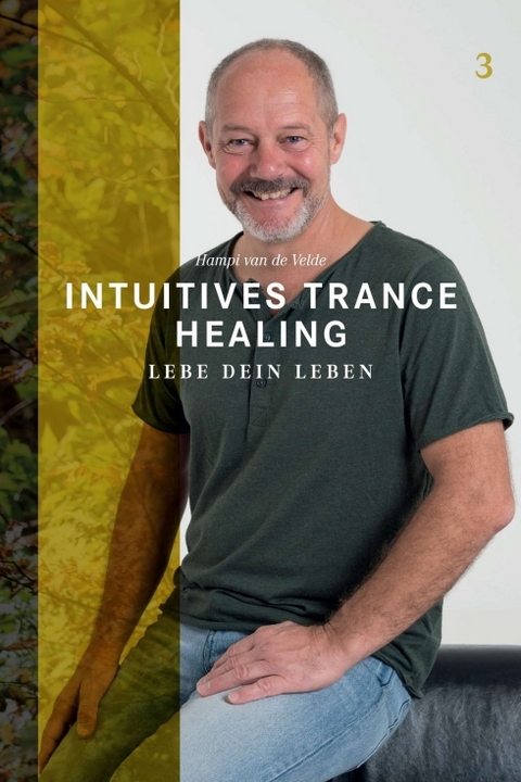 Intuitives Trance Healing - Hampi van de Velde