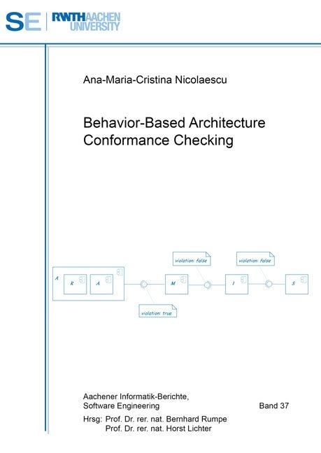 Behavior-Based Architecture Conformance Checking - Ana-Maria-Cristina Nicolaescu