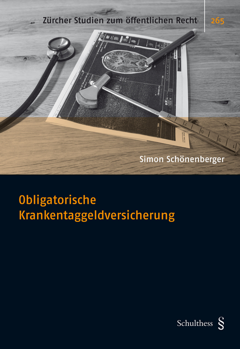 Obligatorische Krankentaggeldversicherung - Simon Sch&ouml;nenberger