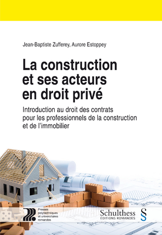 La construction et ses acteurs en droit privé (PrintPlu§)