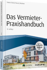 Das Vermieter-Praxishandbuch - inkl. Arbeitshilfen online - Rudolf St&uuml;rzer, Michael Koch, Birgit Noack, Martina Westner