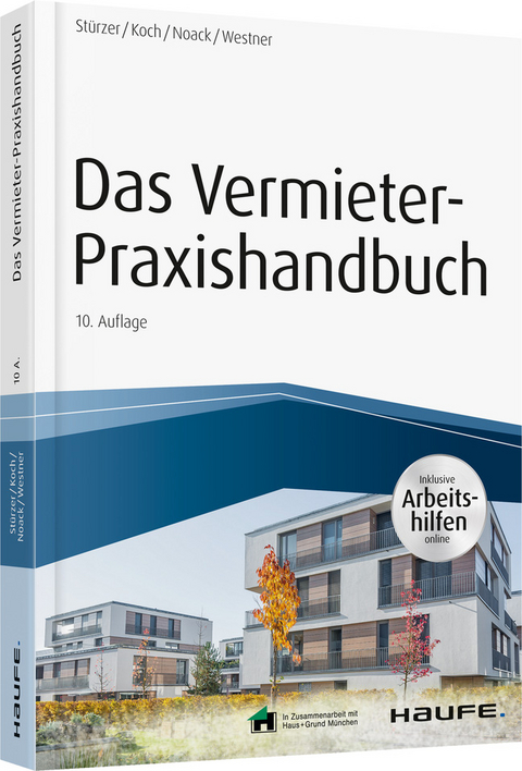 Das Vermieter-Praxishandbuch - inkl. Arbeitshilfen online - Rudolf St&uuml;rzer, Michael Koch, Birgit Noack, Martina Westner