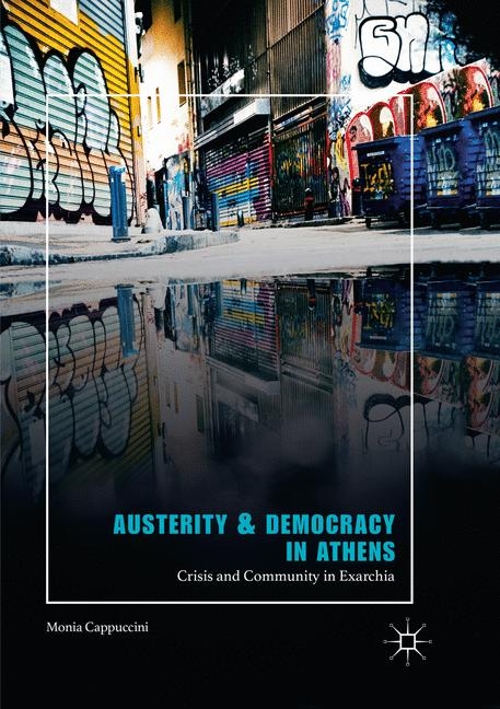 Austerity & Democracy in Athens - Monia Cappuccini