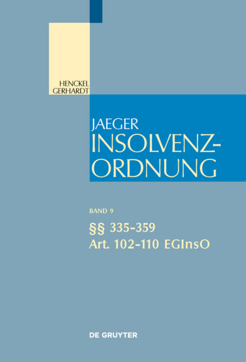 Insolvenzordnung / &sect;&sect; 335-359; Art. 102-110 EGInsO - 