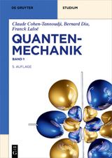 Quantenmechanik - Claude Cohen-Tannoudji, Bernard Diu, Franck Lalo&euml;