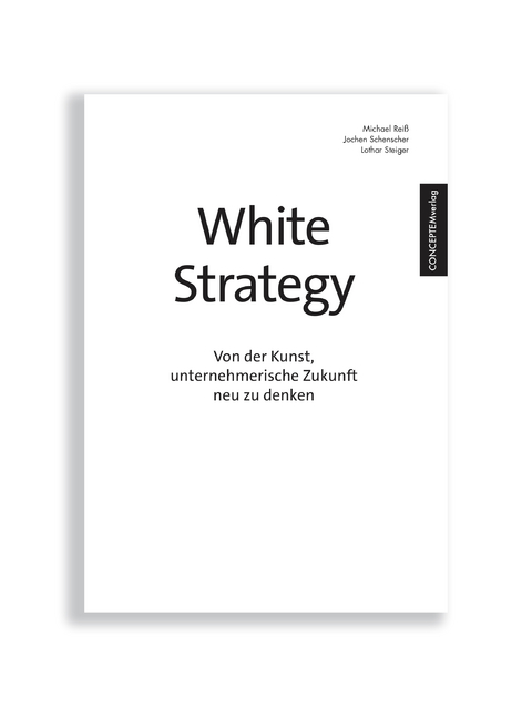 White Strategy - Michael Rei&szlig;, Jochen Schenscher, Lothar Steiger