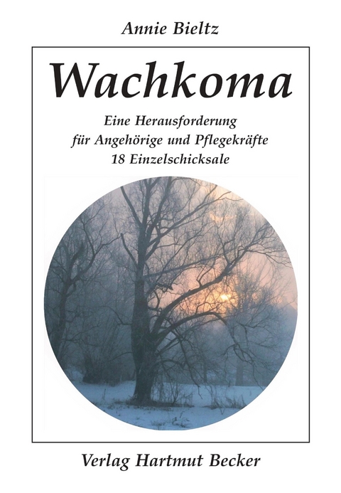 Wachkoma - Annie Bieltz