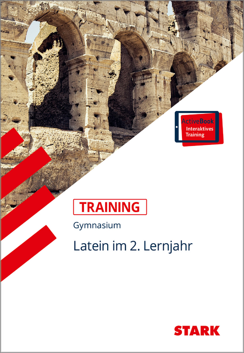 STARK Latein 2. Lernjahr - Training Gymnasium - Grundwissen, Aufgaben und L&ouml;sungen - Elisabeth Metzger