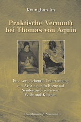 Praktische Vernunft bei Thomas von Aquin - Kyunghun Im
