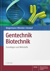 Gentechnik Biotechnik - Theodor Dingermann, Thomas Winckler, Ilse Z&uuml;ndorf
