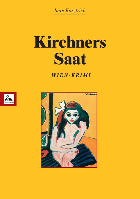 Kirchners Saat - Imre Kusztrich