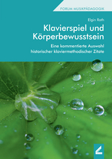 Klavierspiel und K&ouml;rperbewusstsein - Elgin Roth