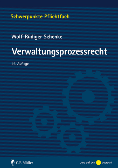 Verwaltungsprozessrecht - Wolf-R&uuml;diger Schenke