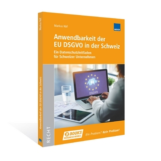 Anwendbarkeit der EU DSGVO in der Schweiz