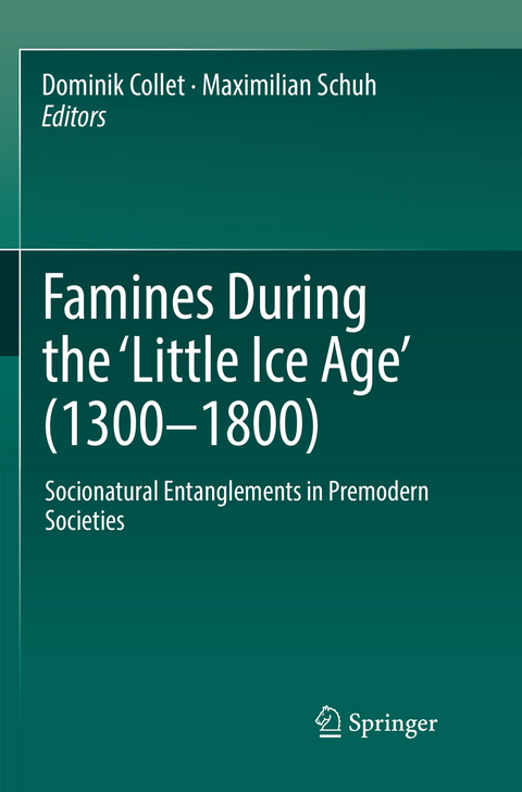 Famines During the ʻLittle Ice Ageʼ (1300-1800) - 