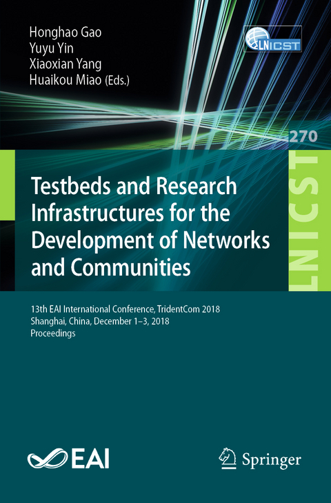 Testbeds and Research Infrastructures for the Development of Networks and Communities - 