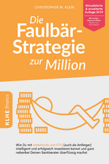 Die Faulb&auml;r-Strategie zur Million - Christopher Klein