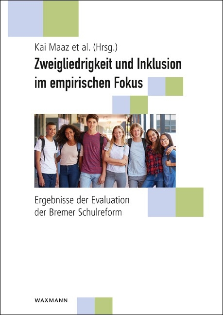 Zweigliedrigkeit und Inklusion im empirischen Fokus - 